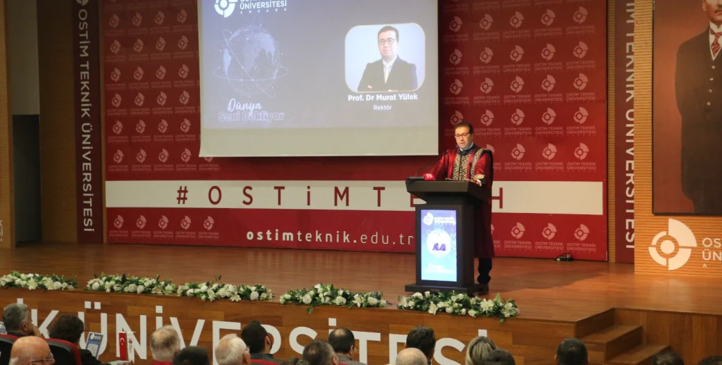 OSTİM TEKNİK ÜNİVERSİTESİ AKADEMİK YIL AÇILIŞ DERSİ