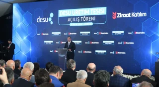DESU ÜRETİM TESİSİ AÇILIŞ TÖRENİ