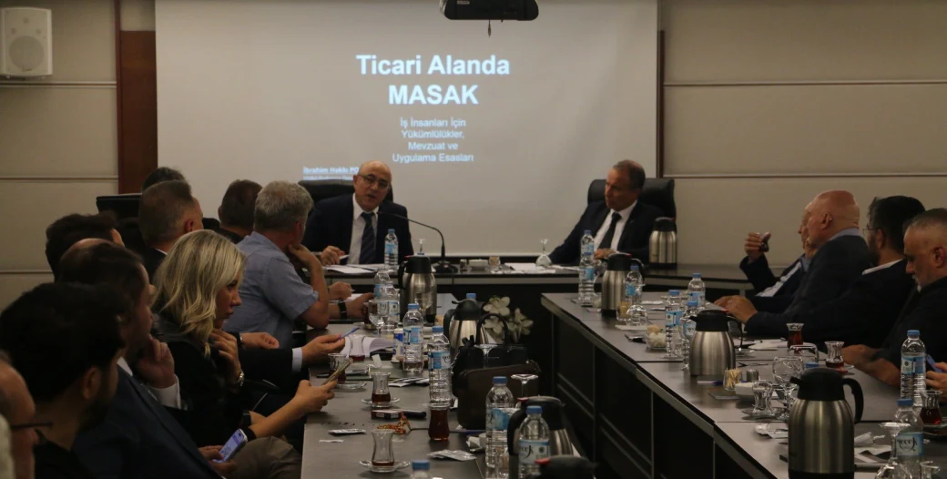 ÜYE BİLGİLENDİRME TOPLANTISI: TİCARİ ALANDA MASAK