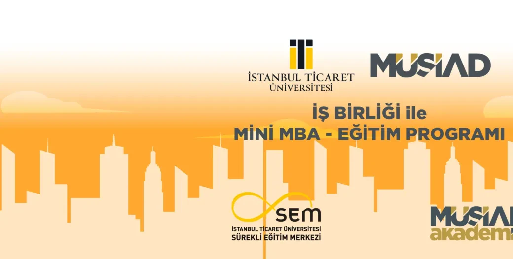انطلاق برنامج Mini MBA التدريبي بالتعاون بين جامعة إسطنبول التجارية ومسياد