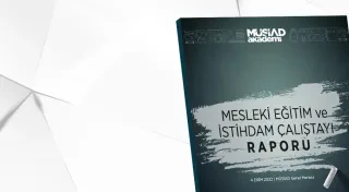 MESLEKİ EĞİTİM VE İSTİHDAM ÇALIŞTAYI RAPORU YAYIMLANDI