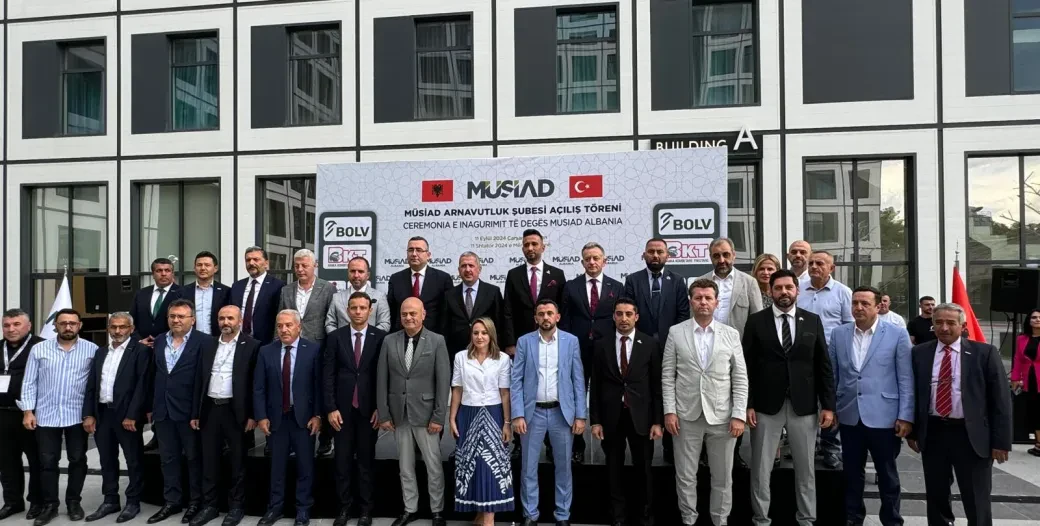 MÜSİAD'IN ARNAVUTLUK ŞUBESİNİN AÇILIŞI YAPILDI