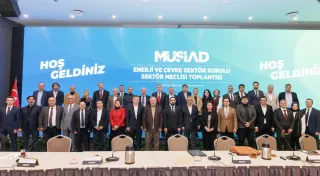 MÜSİAD ENERGY AND ENVIRONMENT SECTOR BOARD HELD ITS FIRST SECTOR ASSEMBLY MEETING