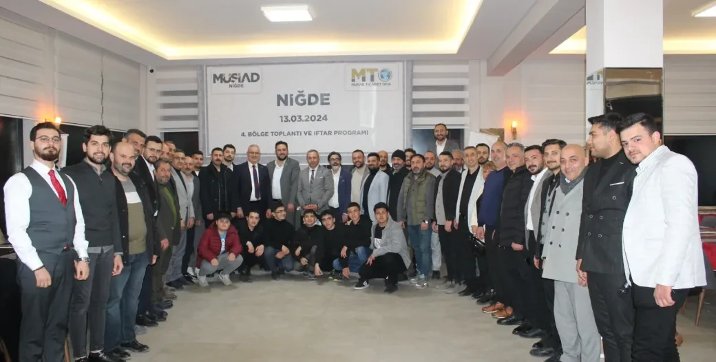 MÜSİAD TİCARET OFİSİ 4. BÖLGE TOPLANTISI NİĞDE'DE GERÇEKLEŞTİ