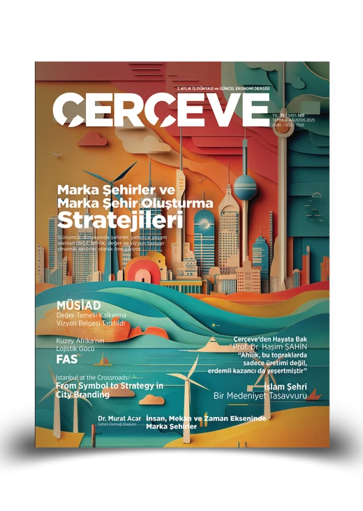 ÇERÇEVE MAGAZINE ISSUE 120 (JULY-AUGUST '25)