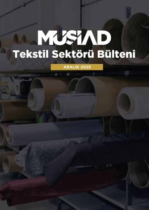 Tekstil Deri ve Hazır Giyim Sektör Bülteni - Aralık'25