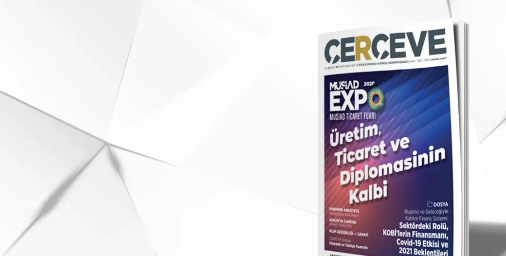 ÇERÇEVE DERGİSİ 95’İNCİ SAYISIYLA YENİDEN OKUYUCULARIYLA BULUŞTU