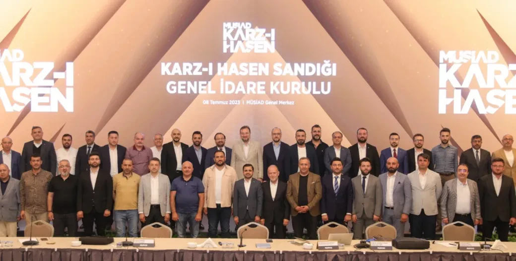 MÜSİAD QARD AL-HASAN FUND GENERAL ADMINISTRATIVE BOARD WAS HELD