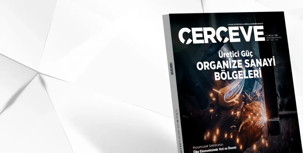 THE 108TH ISSUE OF ÇERÇEVE MAGAZINE HAS MET ITS READERS