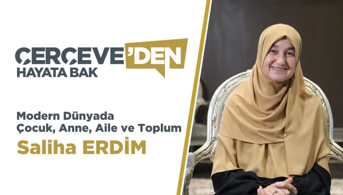 Modern Dünyada Çocuk, Anne, Aile ve Toplum | Saliha Erdim