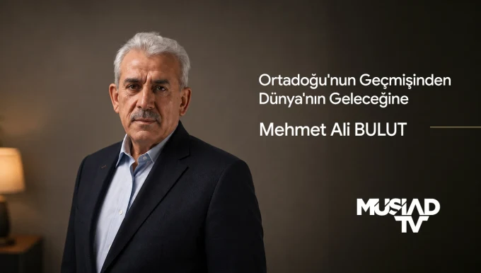 Ortadoğu'nun Geçmişinden Dünya'nın Geleceğine | Mehmet Ali Bulut